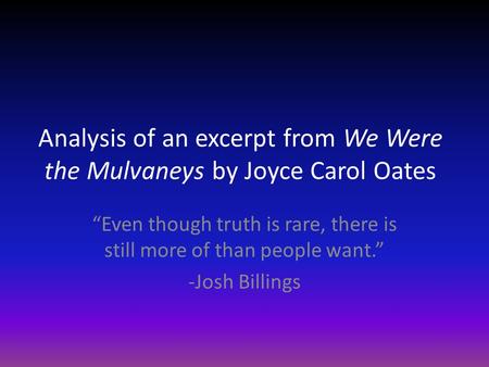 Analysis of an excerpt from We Were the Mulvaneys by Joyce Carol Oates