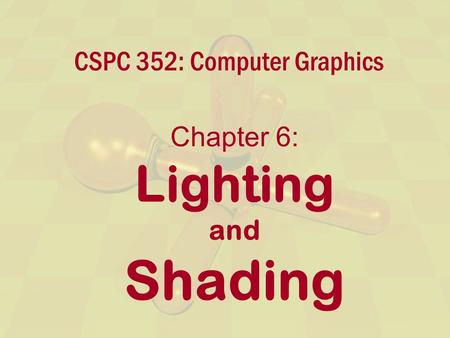 CSPC 352: Computer Graphics