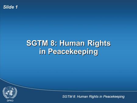 SGTM 8: Human Rights in Peacekeeping