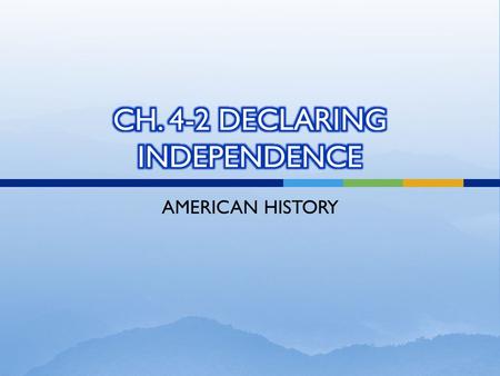 AMERICAN HISTORY.  May 1775—Second Continental Congress meets in Philadelphia  New members: Ben Franklin, John Hancock, Thomas Jefferson  Many delegates.