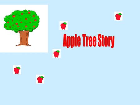 Apple Tree Story.