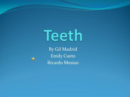 By Gil Madrid Emily Cueto Ricardo Mesian How Teeth Grow Teeth start to grow immediately when you are born but they are visible at 6 to 12 months of age.