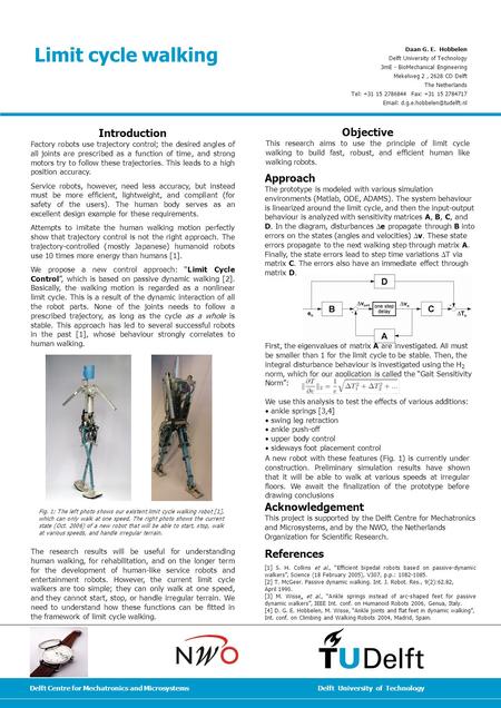 Delft University of TechnologyDelft Centre for Mechatronics and Microsystems Introduction Factory robots use trajectory control; the desired angles of.