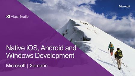 Native iOS, Android and Windows Development Microsoft | Xamarin.