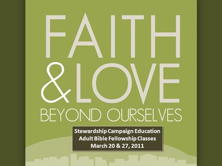 Stewardship Campaign Education Adult Bible Fellowship Classes