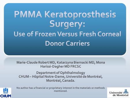 Dohlman CH, Harissi-Dagher, M, Graney JM. The Boston Keratoprosthesis: a new threadless design. Digital Journal of Ophthalmology. Volume 13: Number.