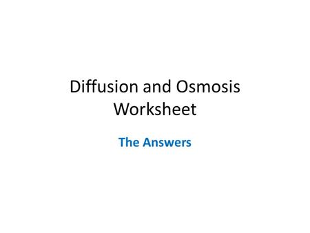 Diffusion and Osmosis Worksheet