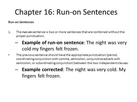 Chapter 16: Run-on Sentences