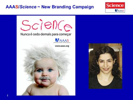 AAAS/Science ~ New Branding Campaign 1. 2 Thomas Edison founded Science in 1880 Science Magazine (Print) ● Weekly publication – 51 issues Life sciences.