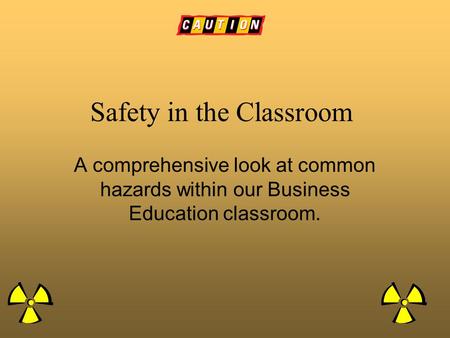 Safety in the Classroom