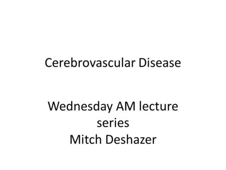 Cerebrovascular Disease