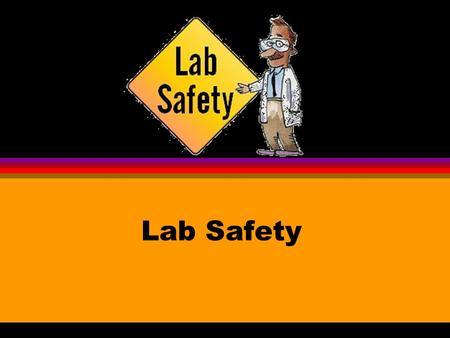 Lab Safety.