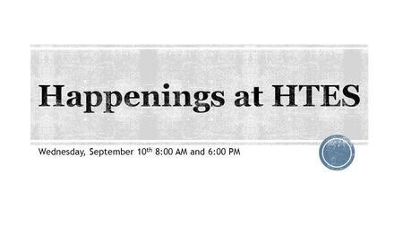 Wednesday, September 10 th 8:00 AM and 6:00 PM.  Prayer  Introductions  Donna Palmer – 4 th grade teacher  Marlece Davis – Middle School History.