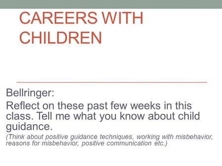 Careers with Children Bellringer: