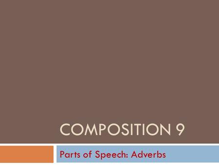 Parts of Speech: Adverbs