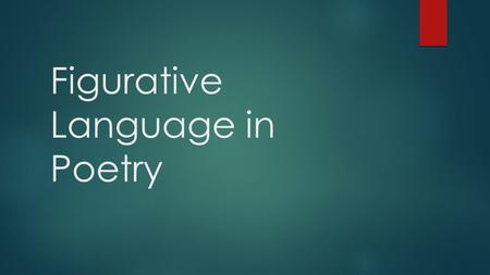 Figurative Language in Poetry