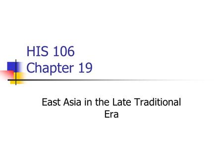 East Asia in the Late Traditional Era