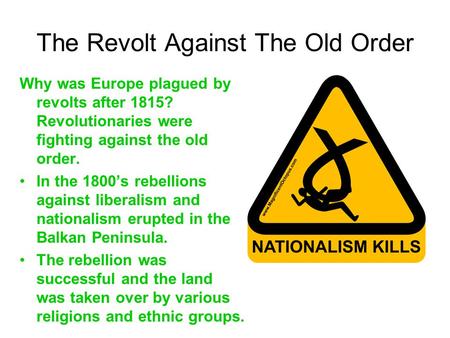 The Revolt Against The Old Order