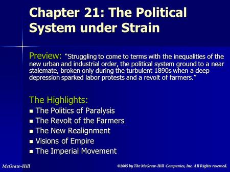 ©2005 by The McGraw-Hill Companies, Inc. All Rights reserved. ©2005 by The McGraw-Hill Companies, Inc. All Rights reserved.McGraw-Hill Chapter 21: The.