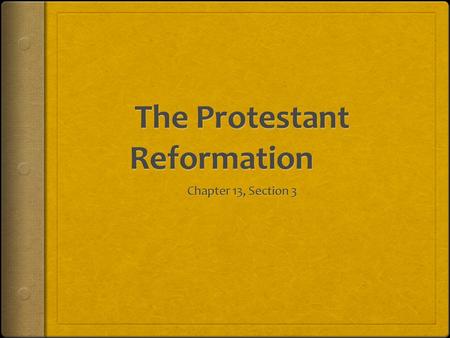 The Protestant Reformation