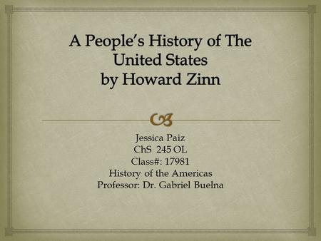 A People’s History of The United States by Howard Zinn