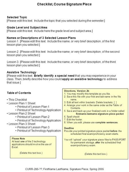 CURR-285-??, FirstName LastName, Signature Piece, Spring 2005 Selected Topic [Please edit this text. Include the topic that you selected during the semester.]