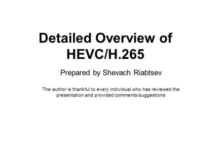 Detailed Overview of HEVC/H.265