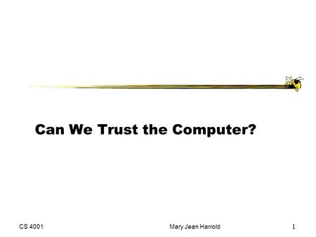 Can We Trust the Computer?