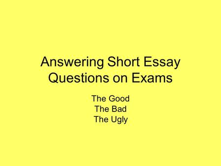 Answering Short Essay Questions on Exams