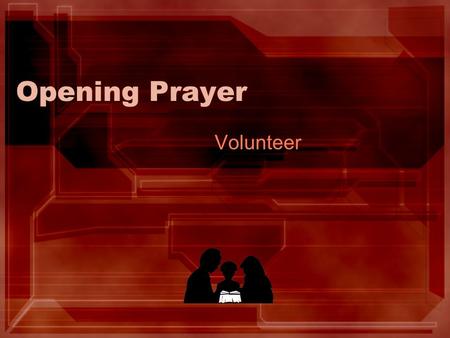 Opening Prayer Volunteer. Homework Some Fingerseek 1 & 2 hasn’t been turned in. Turn them in either tonight or the next class. Continuous homework assignment: