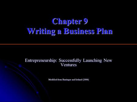 Chapter 9 Writing a Business Plan