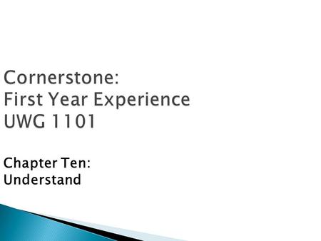 Cornerstone: First Year Experience UWG 1101