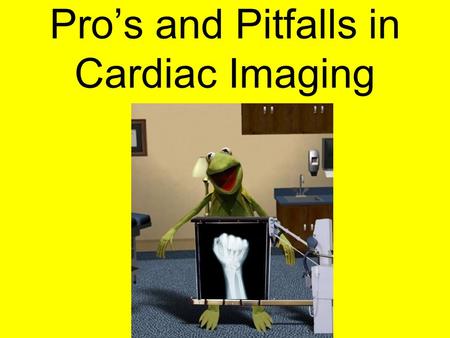 Pro’s and Pitfalls in Cardiac Imaging. Resources Stress echoStress echo –Douglas et al, JACC; 2007; 50: 187-204 Stress nuclearStress nuclear –Brindis.