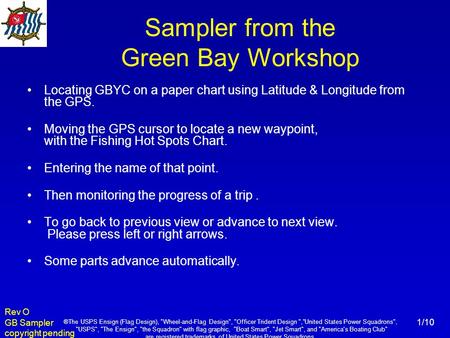 Rev O GB Sampler copyright pending ®The USPS Ensign (Flag Design), Wheel-and-Flag Design, Officer Trident Design ,”United States Power Squadrons,