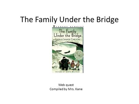 The Family Under the Bridge