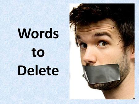 Words to Delete.