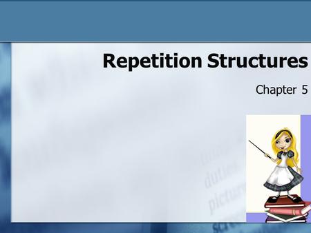 Repetition Structures