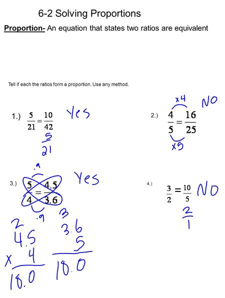 = 6-2 Solving Proportions 1.)