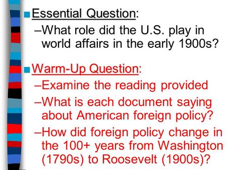 What role did the U.S. play in world affairs in the early 1900s?