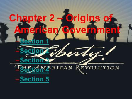 Chapter 2 – Origins of American Government