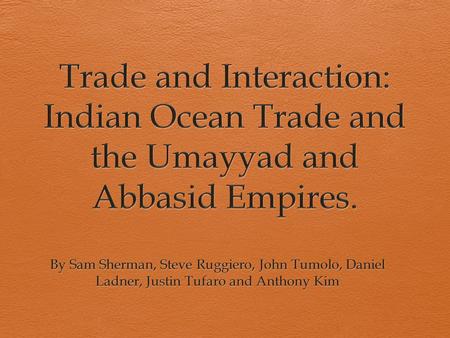 The Umayyad Caliph  The Umayyads, led by Abu Sufyan, were merchants of the Quraysh tribe that tried to enter Mecca.  After adopting the religion of.