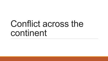 Conflict across the continent. Introduction Conflict has ravaged Africa since the middle of the 20 th century Not all conflicts are widely known here.