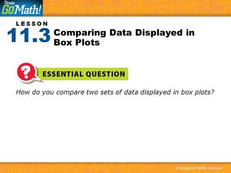 Comparing Data Displayed in Box Plots