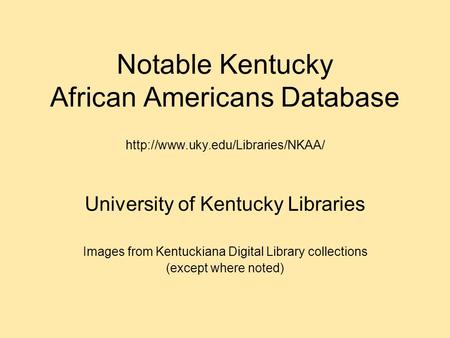 Notable Kentucky African Americans Database  uky