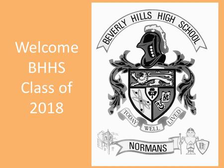 Welcome BHHS Class of 2018.