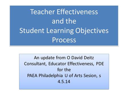 This Presentation: 1.Brief background on teacher evaluation 2.Look at the SLO Process Template 3.Critique Goal Statements and aligned Performance Measures.