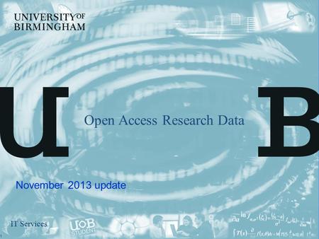 IT Services Open Access Research Data November 2013 update 1.