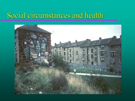 Social circumstances and health Trends in life expectancy - males.