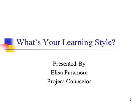 What’s Your Learning Style?