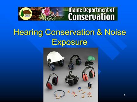 Hearing Conservation & Noise Exposure